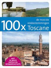 100 x Toscane - Fabian Takx (ISBN 9789020982428)