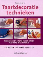 Taartdecoratietechnieken - Rachel Brown (ISBN 9789048302567)