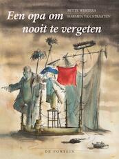 Een opa om nooit te vergeten - Bette Westera (ISBN 9789026127816)