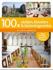 100 x abdijen, kloosters en bezinningscentra - Harald van Gils (ISBN 9789020993356)