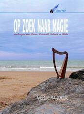 Op zoek naar magie - Angeline Schoor (ISBN 9789462170292)