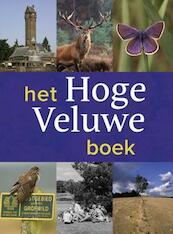 Het Hoge Veluwe boek - Wim H. Nijhof, Elio Pelzers (ISBN 9789085260981)