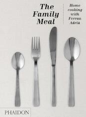 Family Meal - Ferran Adria (ISBN 9780714862392)