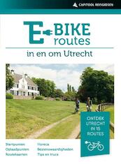 E-bikeroutes in en om Utrecht - Ad Snelderwaard (ISBN 9789000357550)