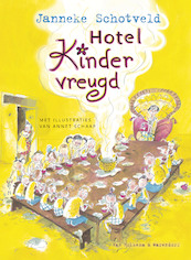 Hotel Kindervreugd - Janneke Schotveld (ISBN 9789000301904)