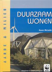 Duurzaam wonen - Ewan McLeish (ISBN 9789055661848)