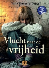 Vlucht naar de vrijheid - Julia Burgers-Drost (ISBN 9789036438995)