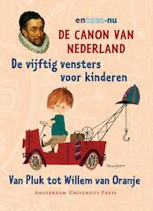 De canon van Nederland voor kinderen - (ISBN 9789048508242)