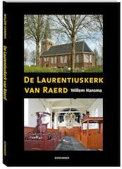 De Laurentiuskerk van Raerd - Willem Hansma (ISBN 9789056152796)