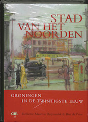 Stad van het Noorden - (ISBN 9789023239840)