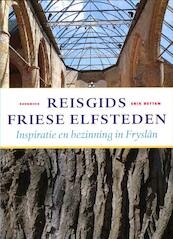 Reisgids Friese Elfsteden - Erik Betten (ISBN 9789056152673)