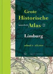 Grote Historische Topografische Atlas Limburg - (ISBN 9789086450114)
