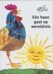 Een haan gaat op wereldreis - Eric Carle (ISBN 9789025736309)