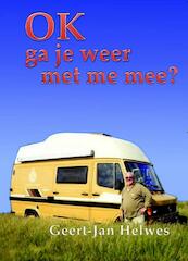 Ga je weer met me mee? - Geert-Jan Helwes (ISBN 9789491254581)