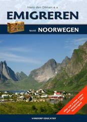 Emigreren naar Noorwegen - E.J. van Dorp, Eric Jan van Dorp, H. den Dikken (ISBN 9789077698099)