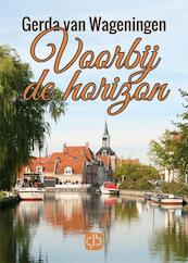 Voorbij de horizon - Gerda van Wageningen (ISBN 9789036430821)