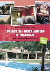 Logeren bij Nederlanders in Frankrijk - Pszisko Jacobs, E. de Decker (ISBN 9789020968132)