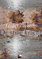 De stille kracht - Louis Couperus (ISBN 9789086410682)