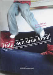 Help, een druk kind ! - C. Rost, L. Horowitz (ISBN 9789035227217)