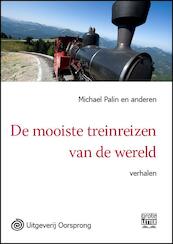 De mooiste treinreizen van de wereld - grote letter uitgave - Michael Palin (ISBN 9789461010933)