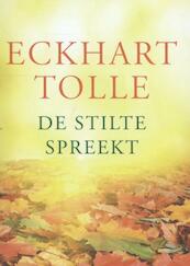 De stilte spreekt - Eckhart Tolle (ISBN 9789020209099)