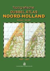 Topografische Dubbelatlas Noord-Holland - M. Kuiper (ISBN 9789077350256)