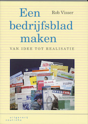 Een bedrijfsblad maken - Rob Visser (ISBN 9789062834624)