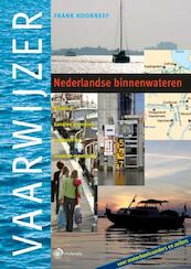 Vaarwijzer Nederlandse binnenwateren - Frank Koorneef (ISBN 9789064104756)