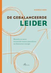 De gebalanceerde leider - Michele Mees (ISBN 9789081038775)