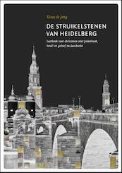 De struikelstenen van Heidelberg - Klaas de Jong (ISBN 9789081891400)
