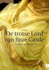 De trotse Lord van Brae Castle - Suzanne van Keulen (ISBN 9789400803619)