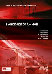 Handboek Bor-Mor 2012 - H. Barendregt, H.C. Borgers, H.C.M. van Egmond, J. in 't Hout, B. Rademaker (ISBN 9789012576840)