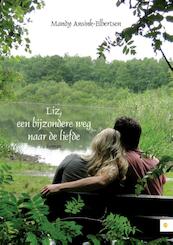 Liz, een bijzondere weg naar de liefde - Mandy Ansink-Elbertsen (ISBN 9789400823426)