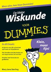 De kleine wiskunde voor Dummies - Mary Jane Sterling (ISBN 9789043029643)