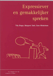 Expressiever en gemakkelijker spreken - Tilly Dinger, Margreet Smit, Coen Winkelman (ISBN 9789046961087)