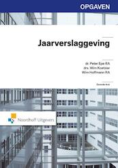 Jaarverslaggeving opgaven - Peter Epe, Wim Koetzier, W.J. Hoffman (ISBN 9789001856526)