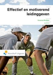 Effectief en motiverend leidinggeven - Susanne Brakkee (ISBN 9789001844165)