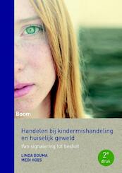 Handelen bij kindermishandeling en huiselijk geweld - Linda Douma`, Medi Hoes (ISBN 9789462365360)