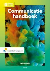 Communicatie handboek - Wil Michels (ISBN 9789001863029)