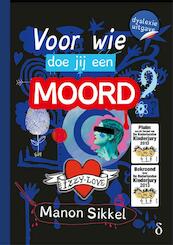 Voor wie doe jij een moord? - dyslexie uitgave - Manon Sikkel (ISBN 9789463242813)