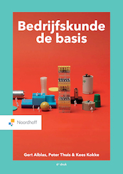 Bedrijfskunde, de basis (e-book) - Gert Alblas, Peter Thuis, Kees Kokke (ISBN 9789001575458)