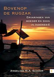 Bovenop de rugzak - Angeline M.A. Schoor (ISBN 9789048426683)