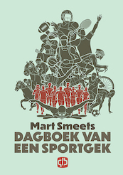 Dagboek van een sportgek - Mart Smeets (ISBN 9789036435130)