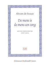 De mens is de mens een zorg - Abram de Swaan (ISBN 9789089641496)