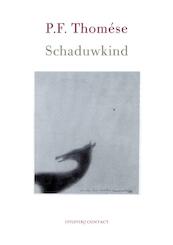 Schaduwkind - P.F. Thomése (ISBN 9789025435608)