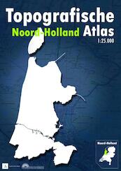 Topografische Atlas van Noord-Holland - Marcel Kuiper (ISBN 9789077350362)