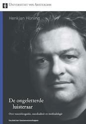 De ongeletterde luisteraar - H. Honing (ISBN 9789048513895)