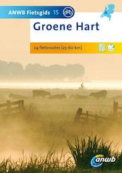 ANWB Fietsgids 15 Groene Hart - (ISBN 9789018031831)