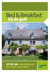 Bed & Breakfast bij de golfbaan - (ISBN 9789018032807)