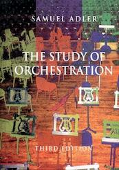 The Study of Orchestration 3e - Samuel Adler (ISBN 9780393975727)